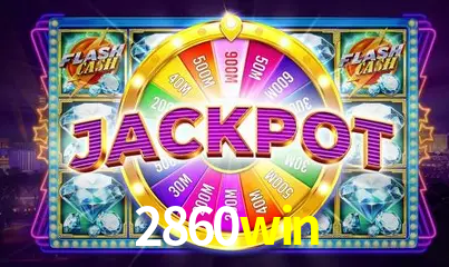 Descubra o Mundo do Cassino Online com 2860win